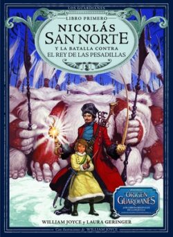 Nicolás San Norte Y La Batalla Contra El Rey de Las Pesadillas: Volume 1