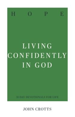 Hope: Living Confidently in God