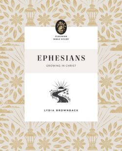 Ephesians: Growing in Christ