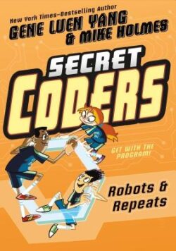 Secret Coders: Robots & Repeats