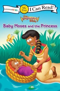 The Beginner's Bible Baby Moses and the Princess: My First
