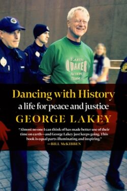 Dancing with History: A Life for Peace and Justice