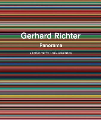 Gerhard Richter: Panorama: A Retrospective: Expanded Edition