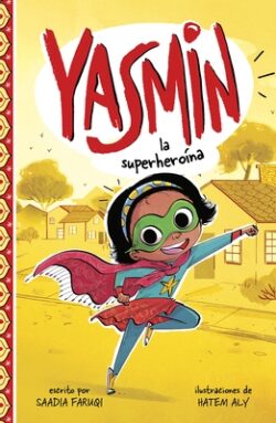 Yasmin la Superheroína = Yasmin the Superhero