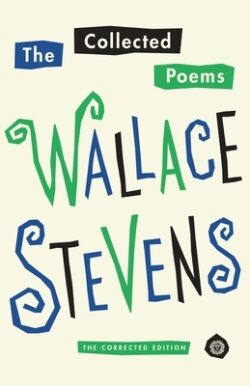 The Collected Poems of Wallace Stevens: The Corrected Edition
