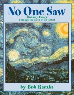 No One Saw: Ordinary Things Through the Eyes of an Artist