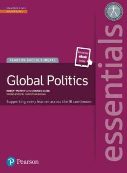 Pearson Baccalaureate Essentials: Global Politics Print and eBook Bundle [With eBook]