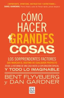 Cómo Hacer Grandes Cosas / How Big Things Get Done