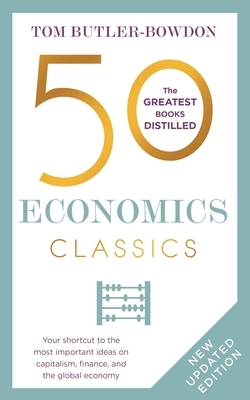 50 Economics Classics: Revised Edition