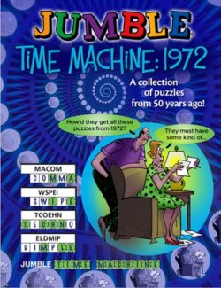 Jumble(r) Time Machine 1972: A Collection of Puzzles from 50 Years Ago!