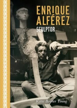 Enrique Alférez: Sculptor