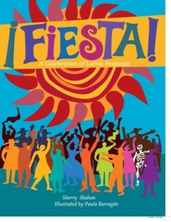 Fiesta!: A Celebration of Latino Festivals