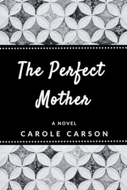 The Perfect Mother
