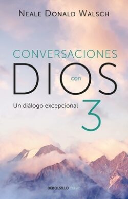 Conversaciones Con Dios: Un Diálogo Excepcional / Conversations with God. an Unc Ommon Dialogue
