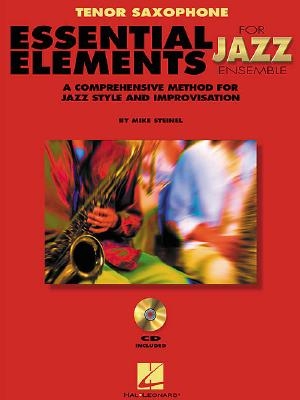 Essential Elements for Jazz Ensemble a Comprehensive Method for Jazz Style and Improvisation