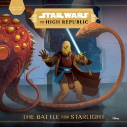 Star Wars: The High Republic: : The Battle for Starlight