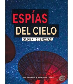 Esp?as del Cielo: Sky Spies