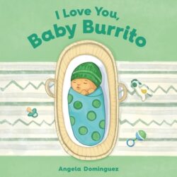 I Love You, Baby Burrito