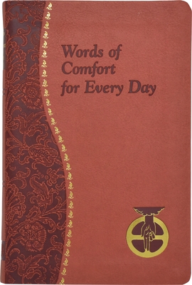 Words of Comfort for Every Day: I Love You Lord: Minute Meditations Featuring Selected, Scripture Texts and Short Prayers to the Lord