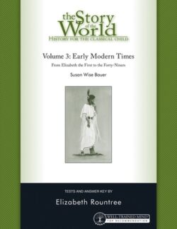Story of the World, Vol. 3 Test and Answer Key, Revised Edition: History for the Classical Child: Early Modern Times