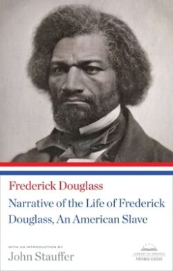 Narrative of the Life of Frederick Douglass, an American Slave: A Library of America Paperback Classic