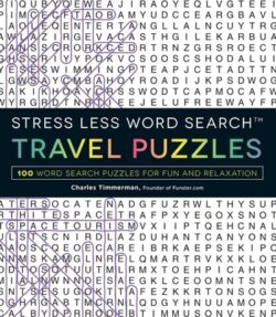 Stress Less Word Search - Travel Puzzles: 100 Word Search Puzzles for Fun and Relaxation