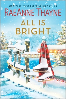 All Is Bright: A Christmas Romance