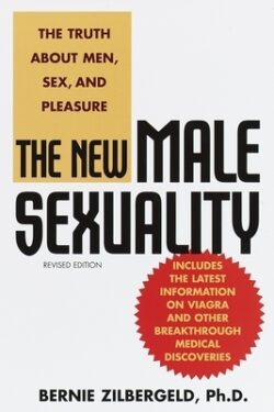 The New Male Sexuality: The Truth about Men, Sex, and Pleasure