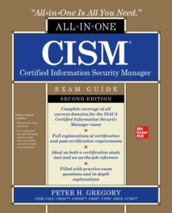 Cism Certified Information Security Manager All-In-One Exam Guide, Second Edition