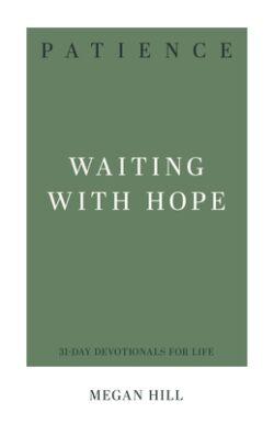 Patience: Waiting with Hope