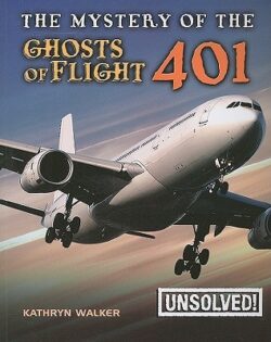 The Mystery of the Ghosts of Flight 401