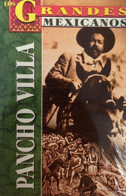 Los Grandes, Pancho Villa