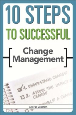 10 Steps to Successful Change Management