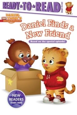 Daniel Finds a New Friend: Ready-To-Read Ready-To-Go!