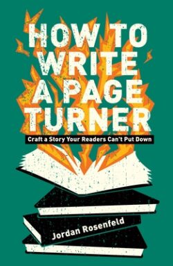How to Write a Page Turner: Craft a Story Your Readers Can't Put Down