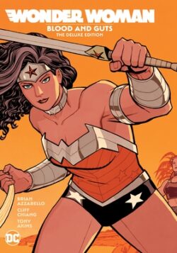 Wonder Woman: Blood and Guts: The Deluxe Edition