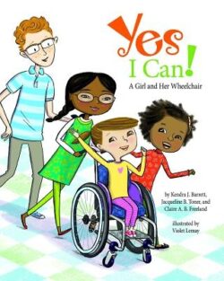 Yes I Can!: A Girl and Her Wheelchair
