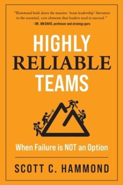 Highly Reliable Teams: Nine Team Qualities When Failure is Not an Option