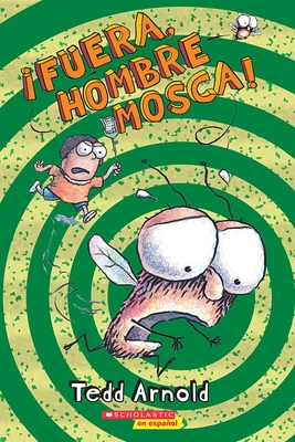 ?Fuera, Hombre Mosca!