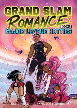 Grand Slam Romance Book 2: Major League Hotties: A Graphic Novel Volume 2