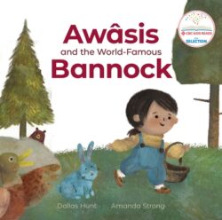 Aw?sis and the World-Famous Bannock