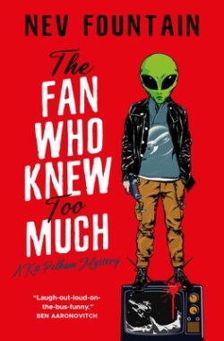 The Fan Who Knew Too Much: The Kit Pelham Mysteries