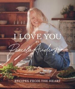 I Love You: Recipes from the Heart