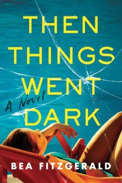 Then Things Went Dark