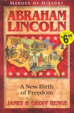 Abraham Lincoln: A New Birth of Freedom