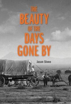 The Beauty of the Days Gone by