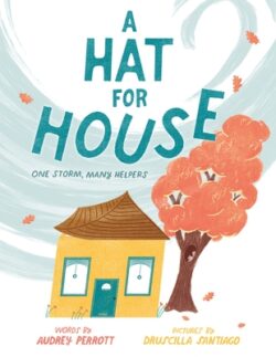 A Hat for House: One Storm, Many Helpers
