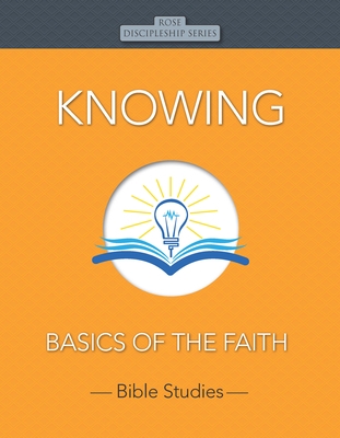 Knowing: Basics of the Faith