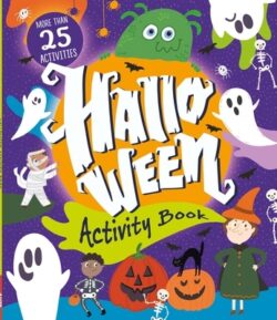 Halloween Activity Book: More Than 25 Activities