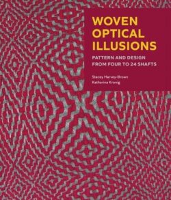 Woven Optical Illusions: Pattern and Design from Four to 24 Shafts